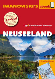 Title: Neuseeland - Reiseführer von Iwanowski: Individualreiseführer mit vielen Abbildungen, Detailkarten und Karten-Download, Author: Roland Dusik