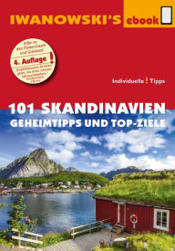 Title: 101 Skandinavien - Reiseführer von Iwanowski: Geheimtipps und Top-Ziele, Author: Gerhard Austrup