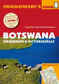 Title: Botswana - Okavango und Victoriafälle - Reiseführer von Iwanowski: Individualreiseführer mit vielen Abbildungen und Detailkarten mit Kartendownload, Author: Michael Iwanowski