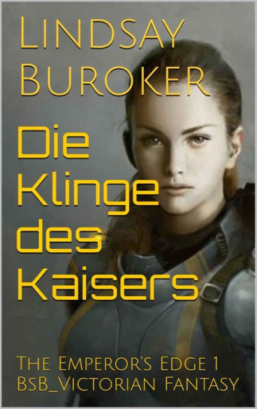 Die Klinge des Kaisers: The Emperor's Edge _ BsB Victorian Fantasy