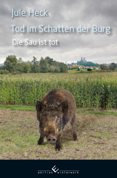 Tod im Schatten der Burg - Die Sau ist tot