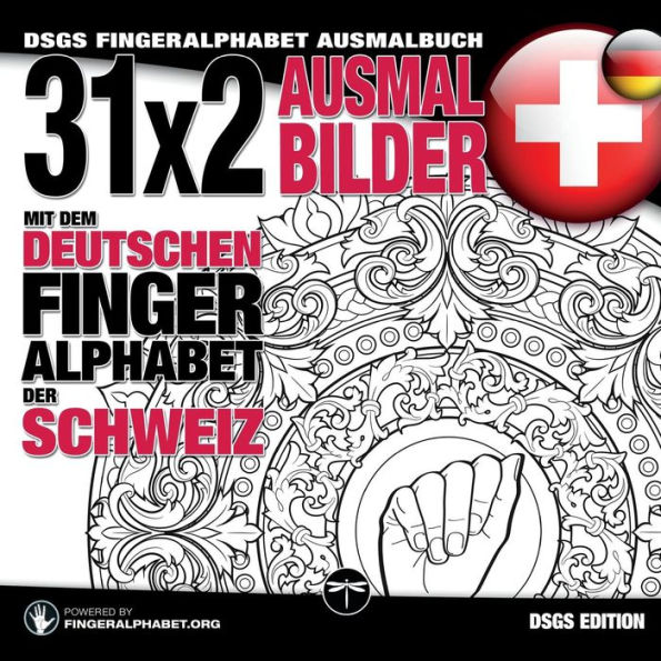 31x2 Ausmalbilder mit dem deutschen Fingeralphabet der Schweiz: DSGS Fingeralphabet Ausmalbuch