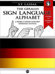 Title: Fingeralphabet Germany: A Manual for The German Sign Language Alphabet and Numbers 0-10, Author: Lassal