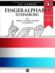 Title: Fingeralphabet Luxemburg: Ein Handbuch, Author: Lassal