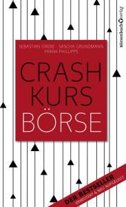 Title: Crashkurs Börse, Author: Sebastian Grebe