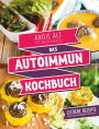 Das Autoimmun-Kochbuch: Leckere Rezepte nach dem Autoimmun-Protokoll