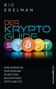 Title: Der Krypto-Guide: Eine einfache Einführung in Bitcoin, Blockchain, NFTs und Co., Author: Ric Edelman