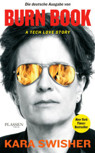 Title: Burn Book: A Tech Love Story, Author: Kara Swisher