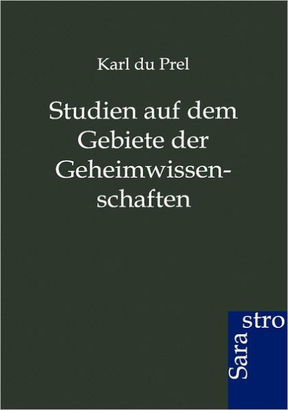 Studien auf dem Gebiete der Geheimwissenschaften