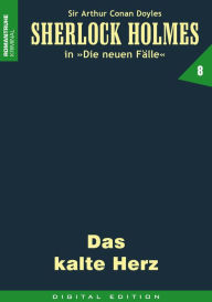 Title: SHERLOCK HOLMES 8: Das kalte Herz, Author: G. Arentzen