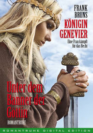 Title: Konigin Genevier 3: Unter dem Banner der Gottin, Author: Frank Bruns