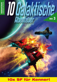 Title: 10 Galaktische Abenteuer Box 3: 10x SF für Kenner, Author: diverse