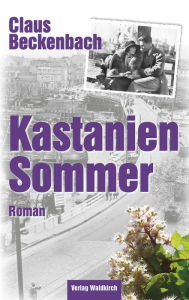 Title: Kastaniensommer, Author: Claus Beckenbach