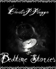 Title: Bedtime Stories, Author: Christin P. Plangger