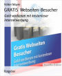 GRATIS Webseiten-Besucher: Geld verdienen mit kostenloser Internetwerbung