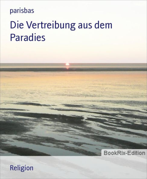 Die Vertreibung aus dem Paradies