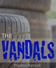 Title: The Vandals, Author: Preston Randall