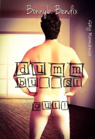 Title: Dumm b...t gut!: Gehirn vs Sexappeal, Author: bonnyb. bendix