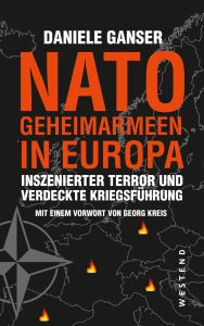 Title: Nato-Geheimarmeen in Europa: Inszenierter Terror und verdeckte Kriegsführung, Author: Daniele Ganser