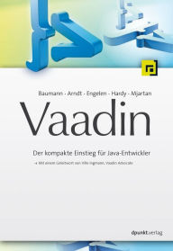 Title: Vaadin: Der kompakte Einstieg für Java-Entwickler, Author: Joachim Baumann