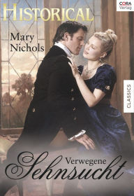 Title: Verwegene Sehnsucht, Author: Mary Nichols