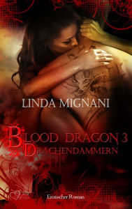 Title: Blood Dragon 3: Drachendämmern, Author: Linda Mignani