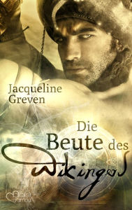 Title: Die Beute des Wikingers, Author: Jacqueline Greven