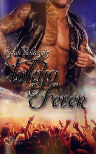 Title: Tokyo Fever, Author: Sarah Schwartz