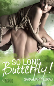 Title: So long, Butterfly!, Author: Sara-Maria Lukas