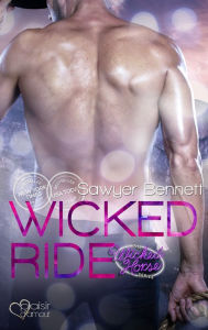 Title: The Wicked Horse 4: Wicked Ride, Author: Sawyer Bennett