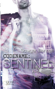 Title: Codename: Sentinel, Author: Sawyer Bennett