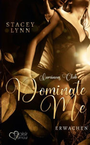 Title: Dominate Me: Erwachen, Author: Stacey Lynn