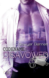 Title: Codename: Disavowed: Jameson Force Security Group Band 8, Author: Sawyer Bennett