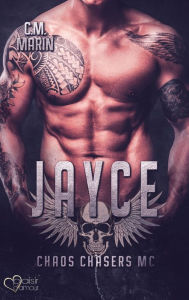 Title: The Chaos Chasers MC: Jayce, Author: C.M. Marin