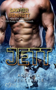 Title: Jett (Arizona Vengeance Team Teil 10), Author: Sawyer Bennett