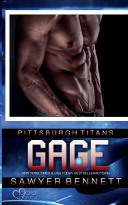 Title: Gage (Pittsburgh Titans Team Teil 3), Author: Sawyer Bennett