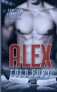 Title: Alex (Carolina Cold Fury-Team Teil 1), Author: Sawyer Bennett