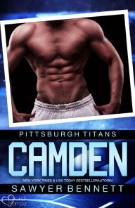 Title: Camden (Pittsburgh Titans Team Teil 8), Author: Sawyer Bennett