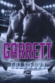 Title: Garrett (Carolina Cold Fury-Team Teil 2), Author: Sawyer Bennett