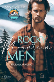 Title: Rocky Mountain Men Teil 1: Sturmwarnung, Author: Mina Miller