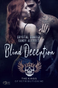 Title: Kings of Retribution MC: Blind Deception, Author: Crystal Daniels