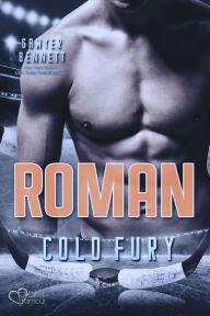 Title: Roman (Carolina Cold Fury-Team Teil 7), Author: Sawyer Bennett