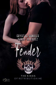 Title: Kings of Retribution MC: Fender (Louisiana Chapter), Author: Crystal Daniels