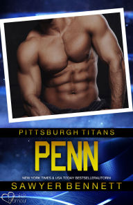 Title: Penn (Pittsburgh Titans Team Teil 17), Author: Sawyer Bennett