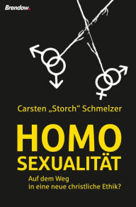 Title: Homosexualität: Auf dem Weg in eine neue christliche Ethik?, Author: Carsten Schmelzer