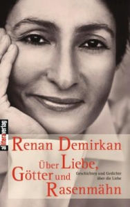 Title: Über Liebe, Götter und Rasenmähn, Author: Renan Demirkan