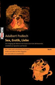 Title: Sex, Erotik, Liebe, Author: Adalbert Podlech