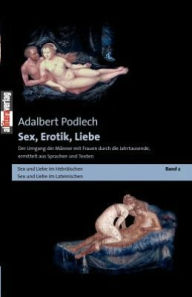 Title: Sex, Erotik, Liebe, Author: Adalbert Podlech