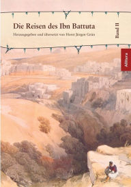 Title: Die Reisen des Ibn Battuta: Band 2, Author: Horst Jïrgen Grïn