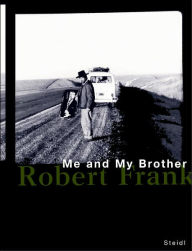 Title: Robert Frank: Me and My Brother, Author: Robert Frank